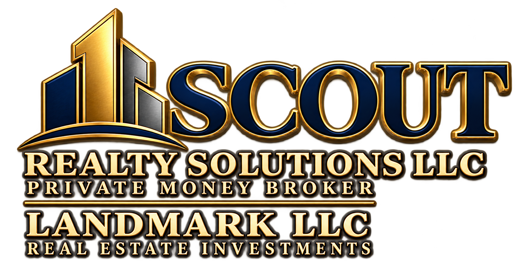 Scout Realty Solutions LLC — Private Money Broker; Scout Landmark LLC — Real Estate Investments